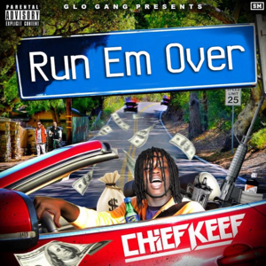 Run Em Over - Chief Keef