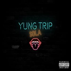 Sola - Yung Trip