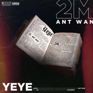 Yeye - 2M (Ft. Ant Wan)