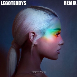 No Tears Left to Cry (REMIX) - Legoteddys (Ft. Ariana Grande)