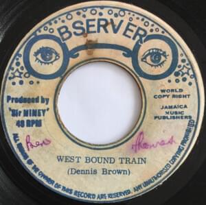 Westbound Train - Dennis Brown