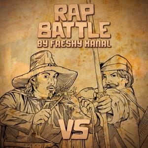 Robin Hood vs. Guy Fawkes - Freshy Kanal (Ft. AfroLegacy, BassedOlaf, Breeton Boi, Connor Quest!, CosFia, Dan Bull, LittleFlecks, Marshall Lawless, Shwabadi & The Stupendium)