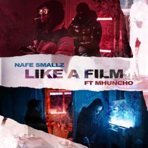 Like a Film - Nafe Smallz (Ft. M Huncho)