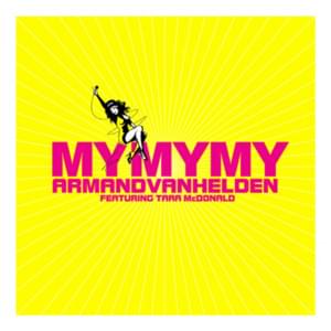 My My My (Stonebridge Remix) - Armand Van Helden (Ft. Tara McDonald)