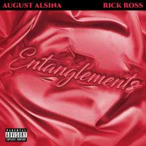 Entanglements - August Alsina (Ft. Rick Ross)