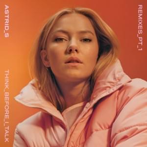 Think Before I Talk (Flava D Remix) - Astrid S