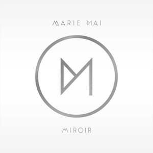 Sans cri ni haine - Marie-Mai