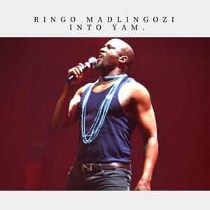 Into Yam. - Single - Ringo Madlingozi