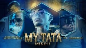 My Tata - Mike11 (Ft. Jeremih)