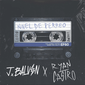 Nivel De Perreo - J Balvin & Ryan Castro