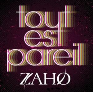 Tout est pareil - Zaho