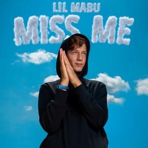 Miss Me - Lil Mabu