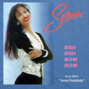 Bidi Bidi Bom Bom - Selena