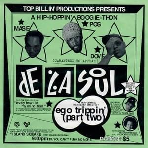 Ego Trippin’ (Part Two) (LA Jay remix) - De La Soul