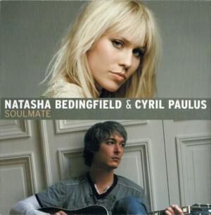 Soulmate (French Version) - Natasha Bedingfield (Ft. Cyril Paulus)