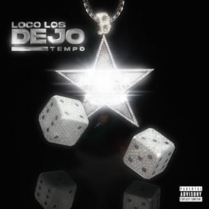 Loco los Dejo - Tempo