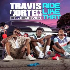 Ride Like That - Travis Porter (Ft. Jeremih)