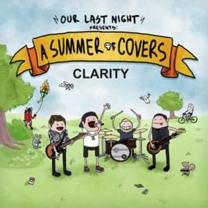 Clarity (Rock) - Our Last Night