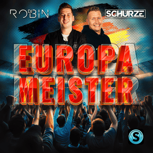 Europameister (Layla) - DJ Robin & Schürze