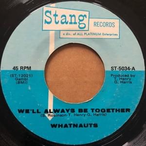 We Will Always Be Together - The Whatnauts