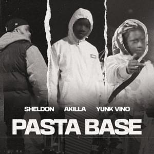 PASTA BASE - Akilla (Ft. Sheldon & Yunk Vino)