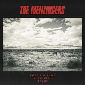 There’s No Place In This World For Me - The Menzingers