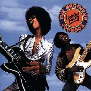 Get The Funk Out Ma Face - The Brothers Johnson