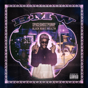 B.M.W. - SpaceGhostPurrp