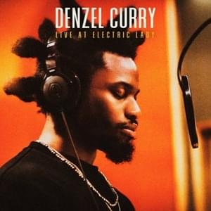 X-Wing (Live At Electric Lady) - Denzel Curry