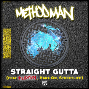 Straight Gutta - Method Man (Ft. Hanz On (Rap), Redman & Streetlife)