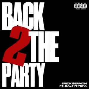 Back 2 The Party - Erick Sermon (Ft. Salt-N-Pepa)