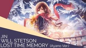 Lost Time Memory (Ayano Ver.) English Cover - Will Stetson