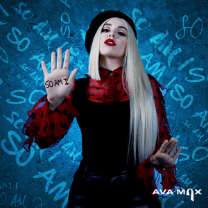 So Am I - Ava Max