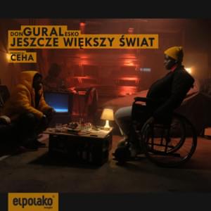 Jeszcze Większy Świat - ​donGURALesko