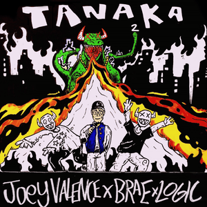 TANAKA 2 - Joey Valence & Brae (Ft. Logic)