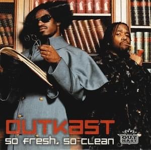 So Fresh, So Clean - OutKast