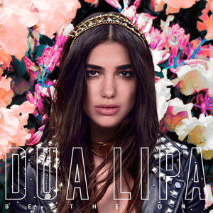 Be the One (With You Remix) - Dua Lipa