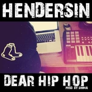 Dear Hip Hop - Hendersin