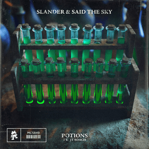 Potions - SLANDER & Said The Sky (Ft. JT Roach)