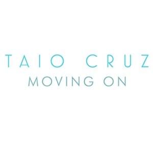 Moving On - Taio Cruz