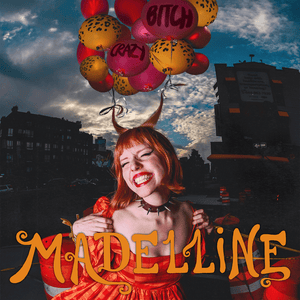 ​crazy bitch - Madelline