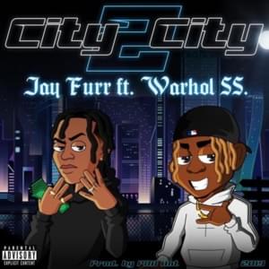 City 2 City - Jay Furr (Ft. Warhol.SS)