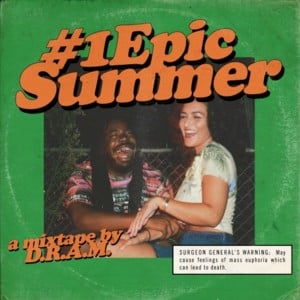 #1EpicSummer / The Space Record - DRAM (Ft. Timmy)