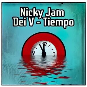 Tiempo - Nicky Jam (Ft. Dei V)