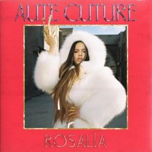 ROSALÍA - Aute Cuture (English Translation) - Lyrxo English Translations