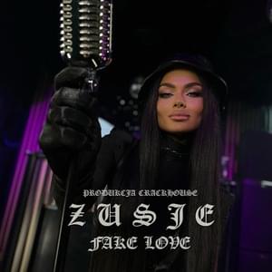 Fake Love - ZUSJE (Ft. CrackHouse)