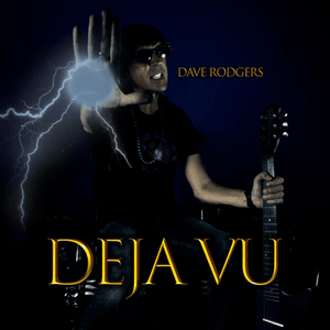 Deja Vu 2019 (Video Version) - Dave Rodgers