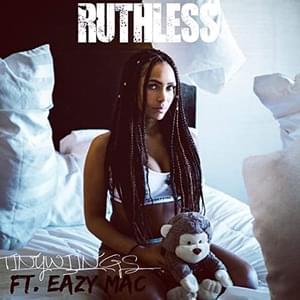 Ruthless - Tinywiings (Ft. Eazy Mac)