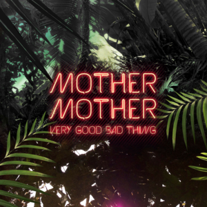 Modern Love - Mother Mother