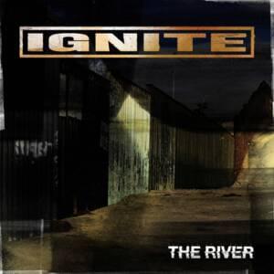 The River - Ignite